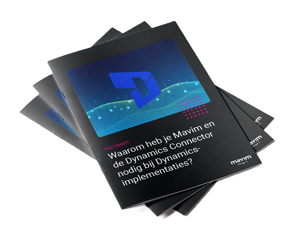 Factsheet - Waarom heb je Mavim en de Dynamics Connector nodig bij Dynamics-implementaties - download img